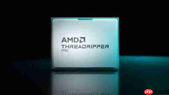 AMD Pro 9995WX全96核超频5GHz！功耗高达950W