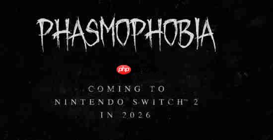 TGA：《恐鬼症》官宣将登Switch 2：大家一起来抓鬼！